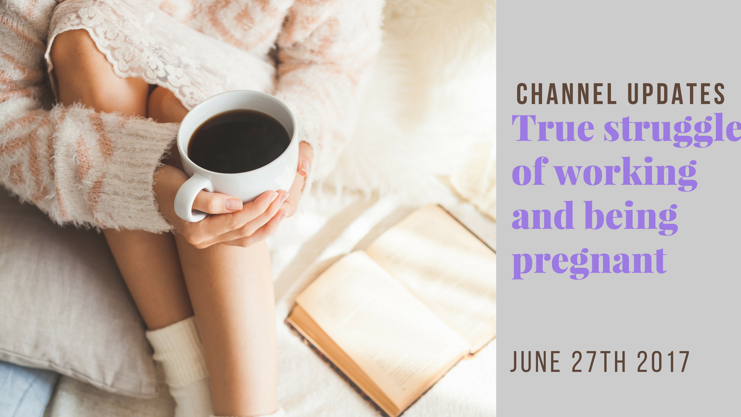 Struggles of working full time and being pregnant